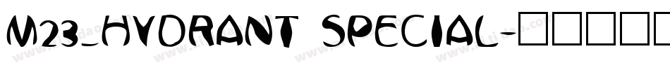 M23_HYDRANT SPECIAL字体转换